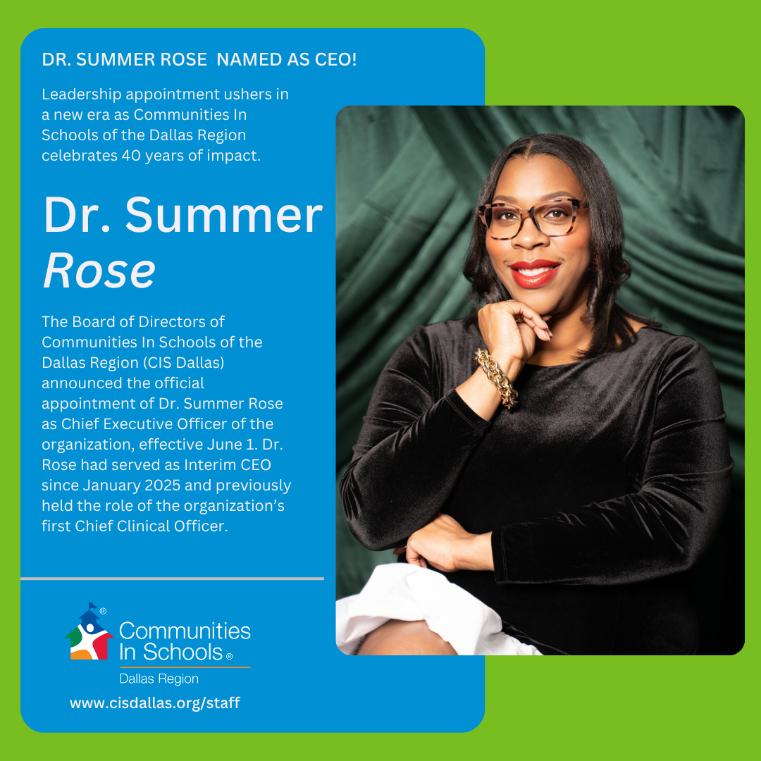 Communities In Schools of the Dallas Region Names Dr. Summer Rose as CEO